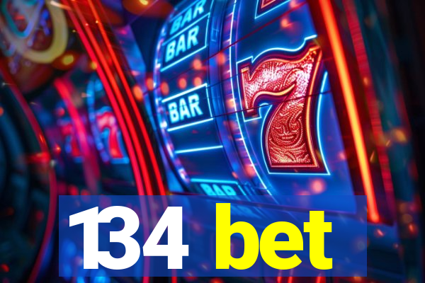 134 bet